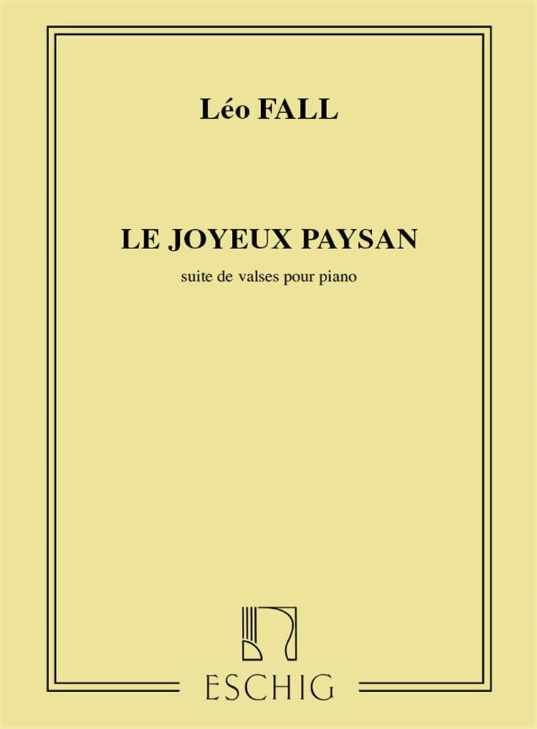 Le Joyeux Paysan. Suite De Valses Pour Piano